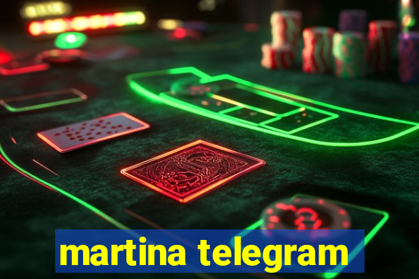 martina telegram